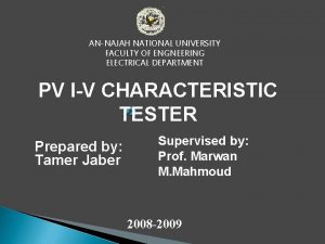 ANNAJAH NATIONAL UNIVERSITY FACULTY OF ENGNEERING ELECTRICAL DEPARTMENT ANNAJAH NATIONAL UNIVERSITY FACULTY OF ENGNEERING ELECTRICAL DEPARTMENT