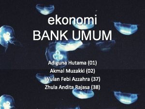 ekonomi BANK UMUM Adiguna Hutama 01 Akmal Muzakki