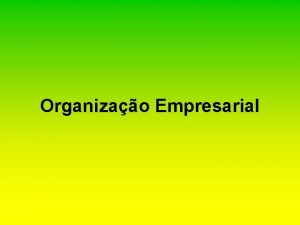 Organizao Empresarial O que uma organizao social Um