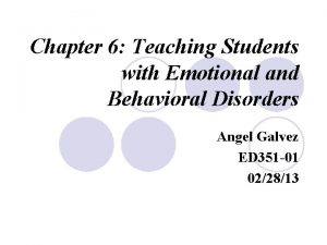 Chapter 6 Teaching Students with Emotional and Behavioral