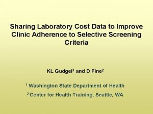 Sharing Laboratory Cost Data to Improve Clinic Adherence