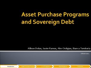 Asset Purchase Programs and Sovereign Debt Allison Dolan