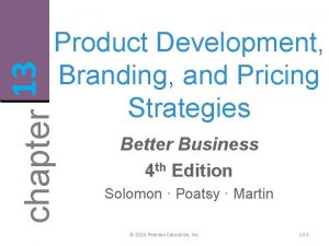 13 chapter Product Development Branding and Pricing Strategies