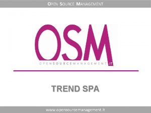 OPEN SOURCE MANAGEMENT TREND SPA www opensourcemanagement it