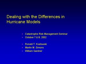 Dealing with the Differences in Hurricane Models Catastrophe