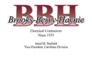 Electrical Contractors Since 1953 Jared M Barfield VicePresident