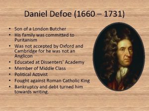 Daniel Defoe 1660 1731 Son of a London