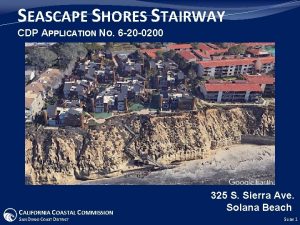 SEASCAPE SHORES STAIRWAY CDP APPLICATION NO 6 20