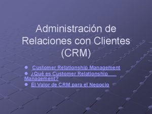 Administracin de Relaciones con Clientes CRM l Customer