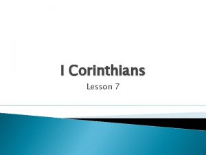 I Corinthians Lesson 7 I Corinthians 8 1