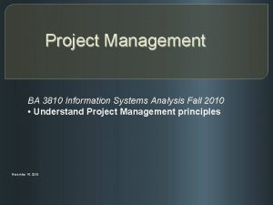 Project Management BA 3810 Information Systems Analysis Fall