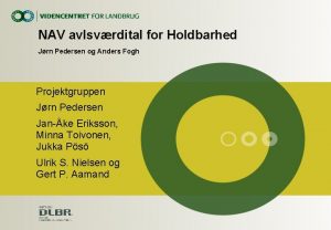 NAV avlsvrdital for Holdbarhed Jrn Pedersen og Anders