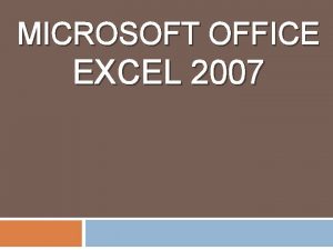 MICROSOFT OFFICE EXCEL 2007 Excel Program adlandrlr Hesap