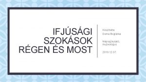 IFJSGI SZOKSOK RGEN S MOST C Ksztette Doma