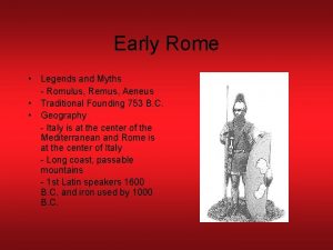 Early Rome Legends and Myths Romulus Remus Aeneus