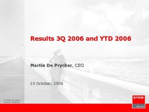 Results 3 Q 2006 and YTD 2006 Martin