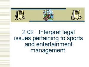 2 02 Interpret legal issues pertaining to sports