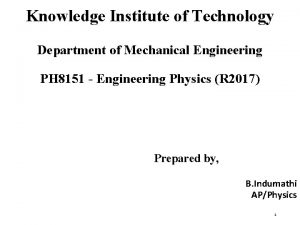 Knowledge Institute of Technology Department of Mechanical Engineering