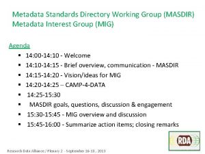 Metadata Standards Directory Working Group MASDIR Metadata Interest