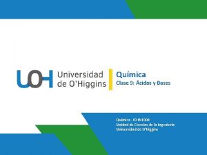 Qumica Clase 9 cidos y Bases Qumica ID