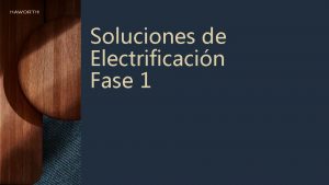 Soluciones de Electrificacin Fase 1 2 ndice Soluciones