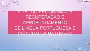 ATPC DO PROGRAMA DE RECUPERAO E APROFUNDAMENTO DE