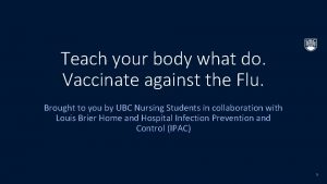 Teach your body what do Vaccinate against the