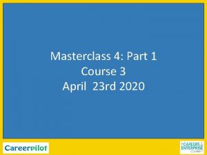 Masterclass 4 Part 1 Course 3 April 23