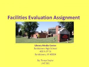 Facilities Evaluation Assignment Library Media Center Bardstown High