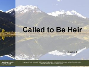 Called to Be Heir Lesson 1 Copyright 2020