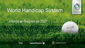World Handicap System HandicapRegeln ab 2021 World Handicap