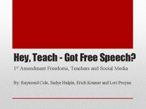 Hey Teach Got Free Speech 1 st Amendment