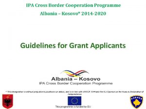 IPA Cross Border Cooperation Programme Albania Kosovo 2014