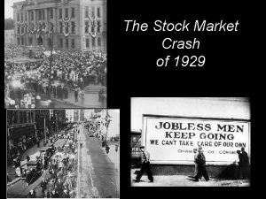 The Stock Market Crash of 1929 The Stock