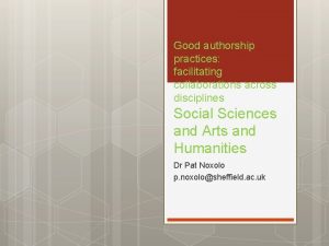 Good authorship practices facilitating collaborations across disciplines Social