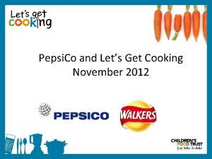 Pepsi Co and Lets Get Cooking November 2012