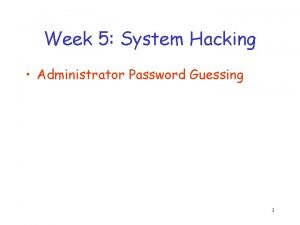 Week 5 System Hacking Administrator Password Guessing 1