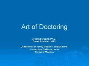 Art of Doctoring Johanna Shapiro Ph D 1