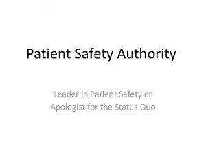 Patient Safety Authority Leader in Patient Safety or