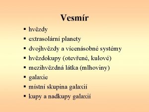 Vesmr hvzdy extrasolrn planety dvojhvzdy a vcensobn systmy