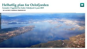 Helhetlig plan for Oslofjorden rsmte i Fagrdet for