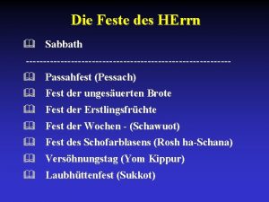 Die Feste des HErrn Sabbath Passahfest Pessach Fest