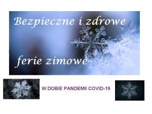 www W DOBIE PANDEMII COVID19 Ferie zimowe od