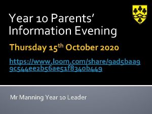 Year 10 Parents Information Evening Thursday 15 th