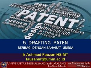 5 DRAFTING PATEN BERBAGI DENGAN SAHABAT UNESA Ir