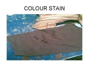 COLOUR STAIN DIRT STAIN IN FABRIC DYEING FABRIC