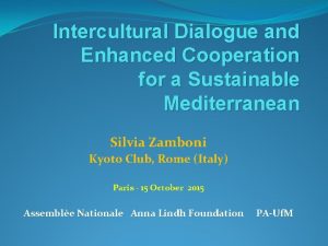 Intercultural Dialogue and Enhanced Cooperation for a Sustainable