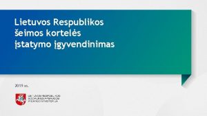 Lietuvos Respublikos eimos kortels statymo gyvendinimas 2019 m