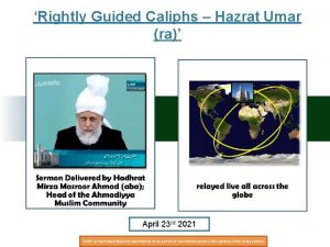 Rightly Guided Caliphs Hazrat Umar ra April 23