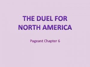 Pageant Chapter 6 North America in 1754 European